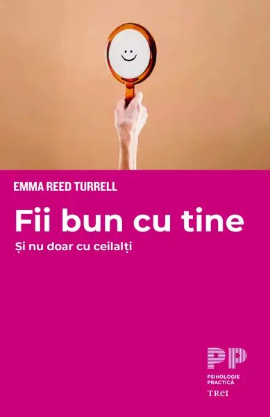 Fii bun cu tine | Emma Reed Turrell
