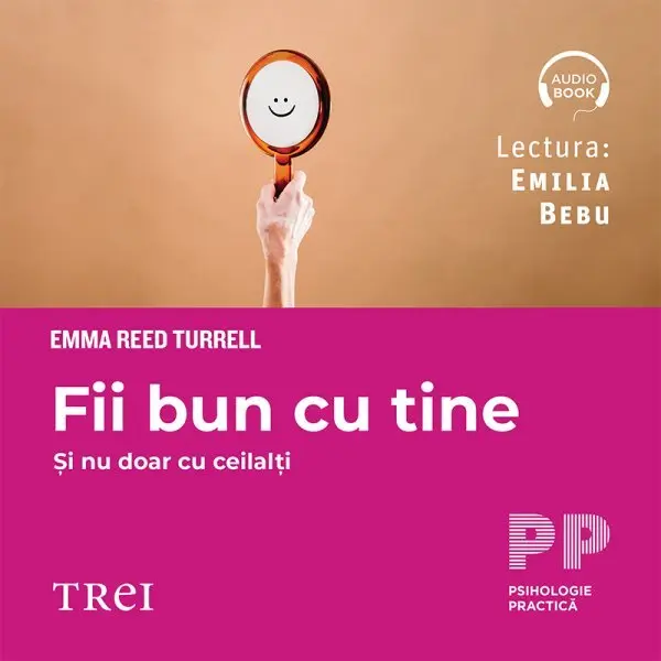 Fii bun cu tine și nu doar cu ceilalți - Audiobook - Emma Reed Turrell