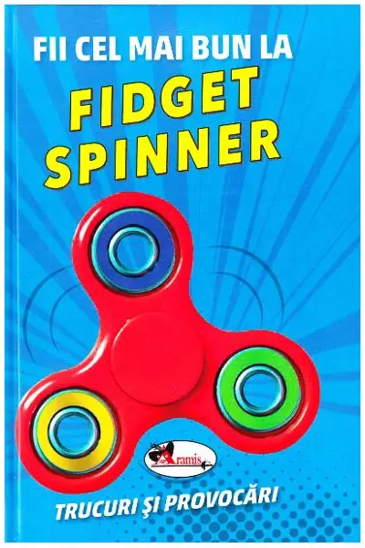 Fii cel mai bun la Fidget Spinner. Trucuri si provocari |