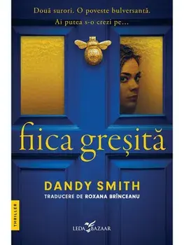 Fiica gresita/Dandy Smith