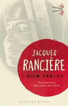 Film Fables, Paperback/Jacques Ranciere
