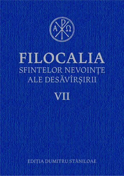 Filocalia sfintelor nevoințe ale desăvârșirii VII