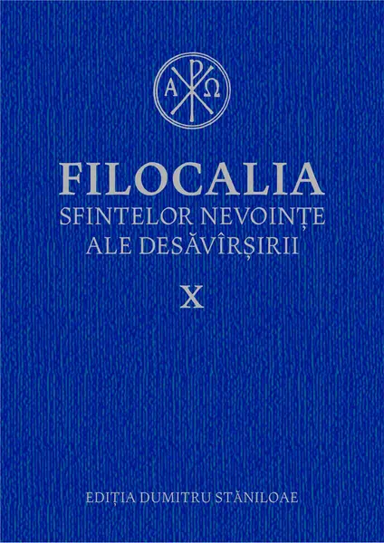 Filocalia sfintelor nevoințe ale desăvârșirii X