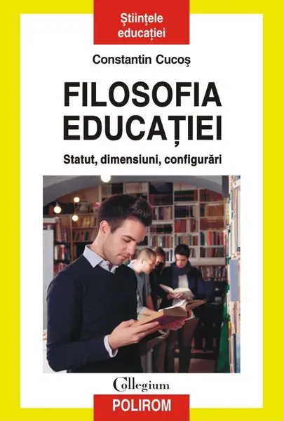 Filosofia educaţiei. Statut, dimensiuni, configurări