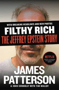 Filthy Rich: The Jeffrey Epstein Story, Paperback/James Patterson