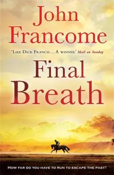 Final Breath, Paperback/John Francome