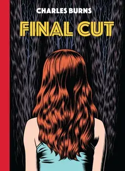 Final Cut, Hardback/Charles Burns