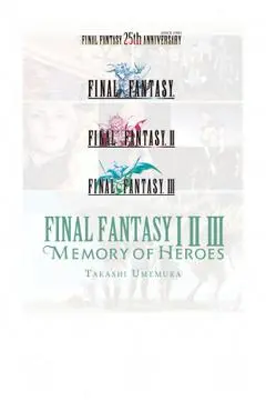 Final Fantasy I * II * III: Memory of Heroes - Takashi Umemura