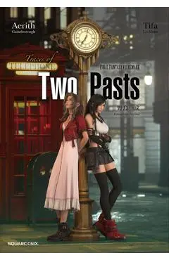 Final Fantasy VII Remake: Traces of Two Pasts (Novel) - Kazushige Nojima