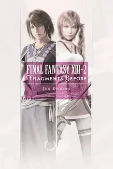Final Fantasy XIII-2: Fragments Before, Paperback/Jun Eishima