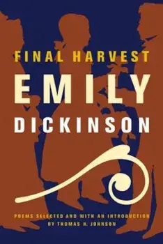 Final Harvest: Poems, Paperback/Emily Dickinson