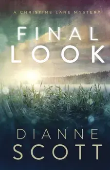 Final Look: A Christine Lane Mystery, Paperback/Dianne Scott