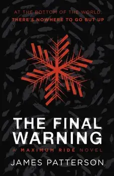 Final Warning: A Maximum Ride Novel. (Maximum Ride 4), Paperback/James Patterson