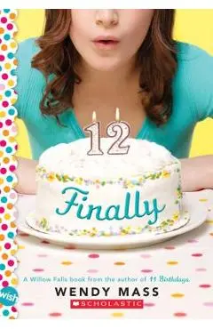 Finally: A Wish Novel - Wendy Mass