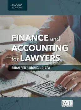 Finance and Accounting for Lawyers, 2nd Edition, Hardcover/Brian Peter Brinig