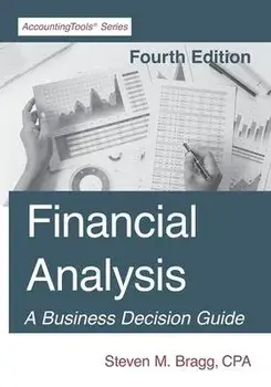 Financial Analysis: Fourth Edition, Paperback/Steven M. Bragg