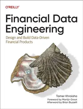 Financial Data Engineering. Design and Build Data-Driven Financial Products, Paperback/Tamer Khraisha