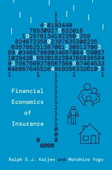 Financial Economics of Insurance, Hardback/Motohiro Yogo