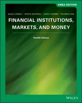 Financial Institutions. Markets and Money, 12th Edition, EMEA Edition, Paperback/Richard W. (University of Arizona) Sias