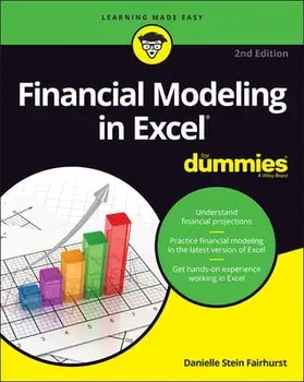 Financial Modeling in Excel for Dummies, Paperback/Danielle Stein Fairhurst