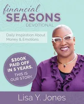 Financial Seasons Devotional: Daily Inspiration about Money and Emotions, Paperback/Lisa Y. Jones