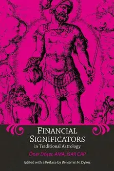 Financial Significators in Traditional Astrology, Paperback/Oner Doser