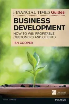 Financial Times Guide to Business Development, Paperback/Ian Cooper