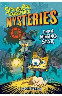 Find a Missing Star (SpongeBob SquarePants Mysteries #1) - David Nickelodeon|lewman