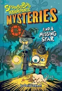 Find a Missing Star (Spongebob Squarepants Mysteries #1), Hardcover/Nickelodeon