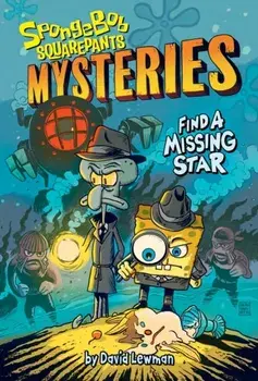 Find a Missing Star (SpongeBob SquarePants Mysteries #1), Paperback/David Lewman