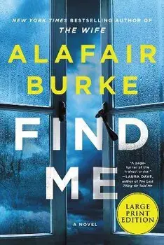 Find Me, Paperback/Alafair Burke