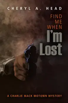 Find Me When I'm Lost, Paperback/Cheryl A. Head
