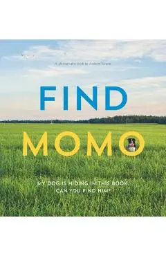 Find Momo: A Photography Book - Andrew Knapp
