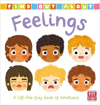Find Out About: Feelings. A lift-the-flap book of emotions, Board book/***