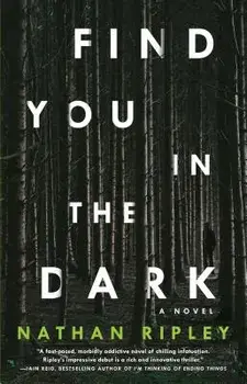 Find You in the Dark, Paperback/Nathan Ripley