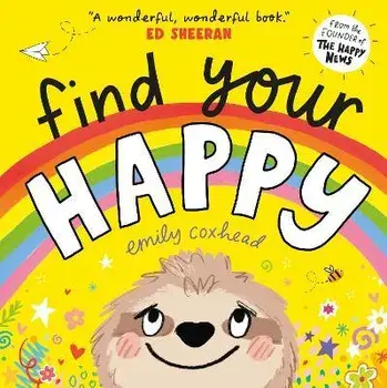 Find Your Happy, Hardback/Emily Coxhead