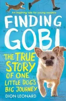 Finding Gobi (Younger Readers edition), Paperback/Dion Leonard