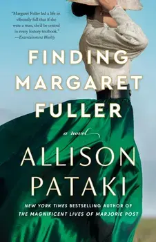 Finding Margaret Fuller. A Novel, Paperback/Allison Pataki