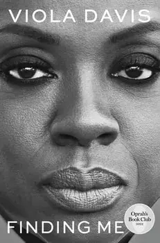 Finding Me. A Memoir, Hardback/Viola Davis