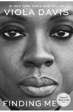 Finding Me: A Memoir - Viola Davis