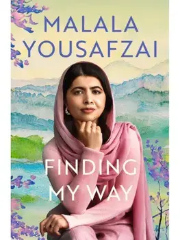 Finding My Way: The intimate and revelatory new memoir on growing up, first love and mental health from the global icon, Paperback/Malala Yousafzai
