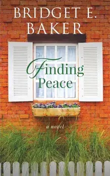 Finding Peace, Paperback/B. E. Baker