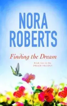 Finding The Dream, Paperback/Nora Roberts