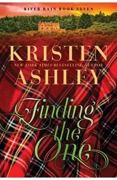 Finding the One: A River Rain Novel - Kristen Ashley