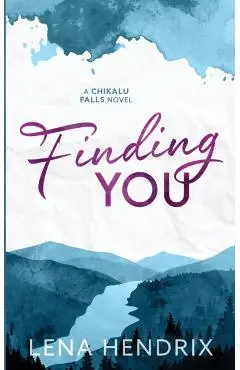 Finding You - Lena Hendrix