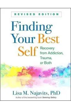Finding Your Best Self, Revised Edition - Lisa M Najavits