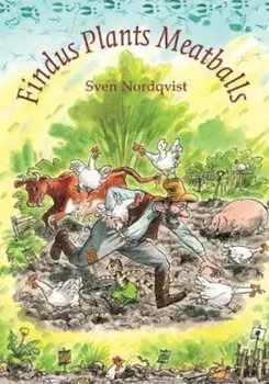 Findus Plants Meatballs, Hardcover/Sven Nordqvist