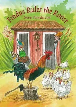 Findus Rules the Roost, Hardcover/Sven Nordqvist