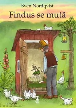 Findus se muta. Seria Pettson si Findus/Sven Nordqvist