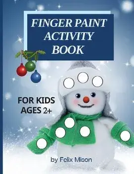 Finger Paint Activity Book for Kids Ages 2+, Paperback/Felix Mison
